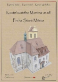 Praha Staré Město - Kostel sv.Martina ve zdi