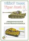 Těžký tank Tiger Ausf. E - kamufláž